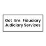 Got Em Fiduciary Judiciary Services