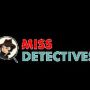 miss detectives