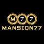 Mansion77 Agen slot online terbesar 2022