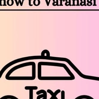 Lucknow to Varanasi Taxi Fare